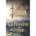 The Legend of Zelda: Breath of the Wild Extensive Guide: Shrines, Quests, Strategies, Recipes, Locations, How Tos and More