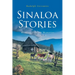 Sinaloa Stories: Mexican Hillbilly Memories