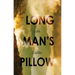 The Long Man's Pillow