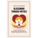 Blossoming Through Virtues: Stories, techniques and reflections that will help you achieve a better quality of life