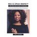 Who is Oprah Winfrey?: The Story of a Girl Who Was Born Into Poverty and Then Went On to Become the Richest African American Woman of the 20thCentury
