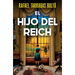 El Hijo del Reich (Novela Histórica) / The Son of the Reich (a Historical Novel)