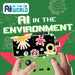 AI in the Environment