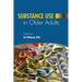 Substance Use in Older Adults