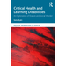 Critical Health and Learning Disabilities: An Exploration of Erasure and Social Murder