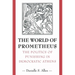 The World of Prometheus: The Politics of Punishing in Democratic Athens