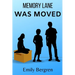 Memory Lane Was Moved