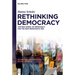 Rethinking Democracy: The New Model of Democracy for the New Democratic Era
