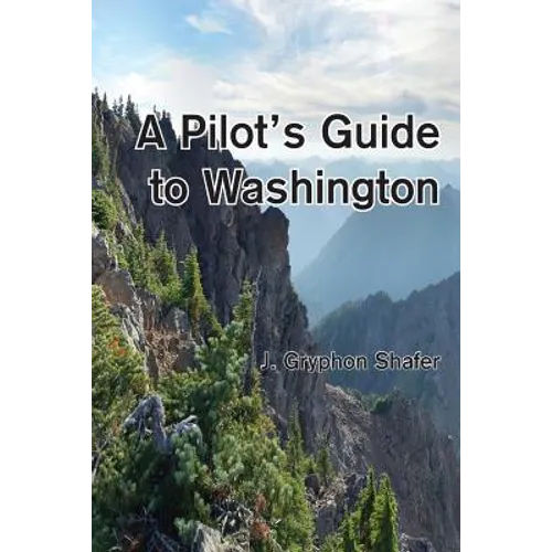 A Pilot's Guide to Washington
