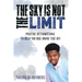The Sky Is Not The Limit: Positive Affirmations To Help You Rise Above The Sky