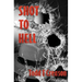Shot To Hell