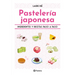 Pastelería Japonesa: Ingredientes Y Recetas Paso a Paso / Sweet and Easy Japanese Desserts