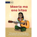 Meeria and her Guitar - Meeria ma ana kitaa (Te Kiribati)