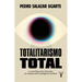 Totalitarismo Total / Total Totalitarianism