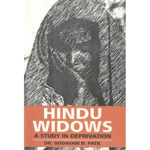 Hindu Widows: A Study In Deprivation