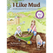 I Like Mud: and other poems for the young and young-at-heart