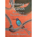 Humming in Spanish: based on the fictional journals of Stefani Michel