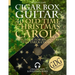 40 Old Time Christmas Carols - GDG Cigar Box Guitar Songbook for Beginners with Tabs and Chords
