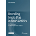 Revealing Media Bias in News Articles: Nlp Techniques for Automated Frame Analysis