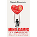 Mind Games of a Broken Heart: What You Need To Know Before Your Next Relationship