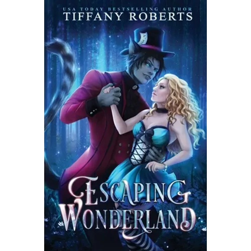 Escaping Wonderland