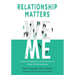 Relationship Matters: A New Paradigm for an Evolutionary Leap in Relationships
