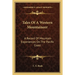 Tales Of A Western Mountaineer: A Record Of Mountain Experiences On The Pacific Coast