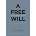 A Free Will: Origins of the Notion in Ancient Thought Volume 68