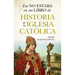 Eso No Estaba En Mi Libro de Historia de la Iglesia Catolica