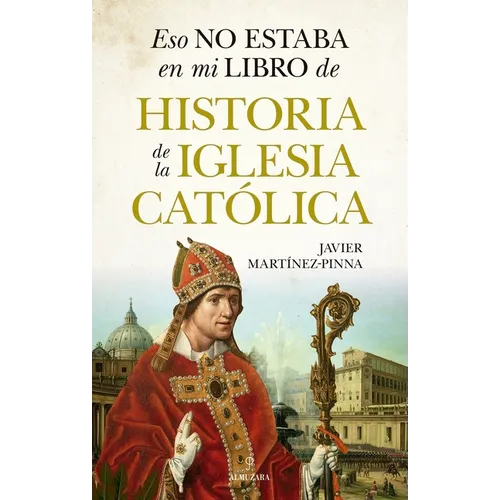 Eso No Estaba En Mi Libro de Historia de la Iglesia Catolica - Paperback