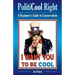 PolitiCool Right: A Beginner's Guide to Conservatism