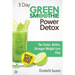 3 Day Green Smoothie Detox: The Faster, Better, Stronger Weight Loss Plan