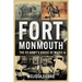 Fort Monmouth: The Us Army's House of Magic