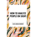 How to Analyze People on Sight