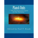 Planck Units: " The Fundamental Units of Our Universe "