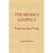The Infancy Gospels: Exploring Jesus' Family