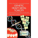 Genetic Heavy Metal Toxicity: Explaining Sids, Autism, Tourette's, Alzheimer's and Other Epidemics