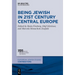 Being Jewish in 21st Century Central Europe