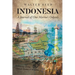 Indonesia: A Journal of One Marine's Odyssey