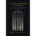 Christian Theology in Practice: Discovering a Discipline