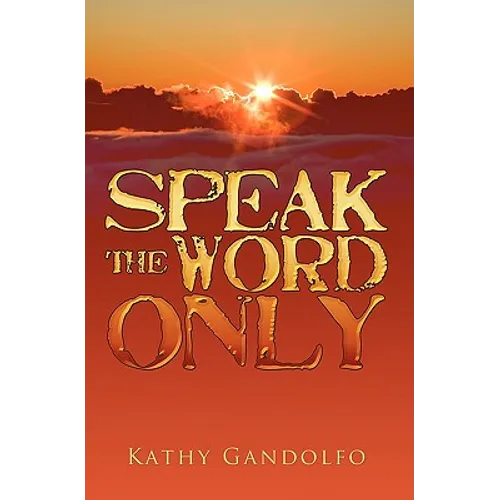 Speak the Word Only