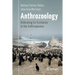 Anthrozoology: Embracing Co-Existence in the Anthropocene