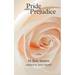 Pride and Prejudice, a play: by Jane Austen, adapted for the stage by Janet Munsil