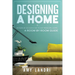 Designing a HOME: Interior Design for your Modern Home - A ROOM-BY-ROOM GUIDE