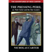 The Pressing Peril