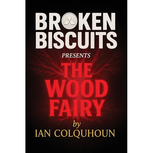 Broken Biscuits - The Wood Fairy