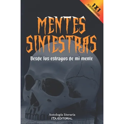 Mentes siniestras: Desde los estragos de mi mente