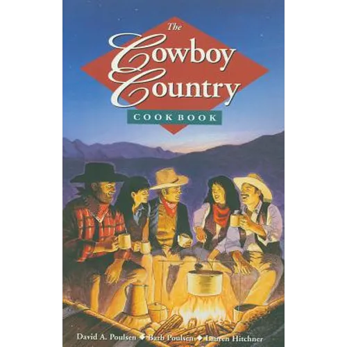 The Cowboy Country Cookbook