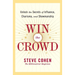 Win the Crowd: Unlock the Secrets of Influence, Charisma, and Showmanship