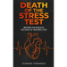 Death of the Stress Test: Beyond the Results: Decades of Misdirection